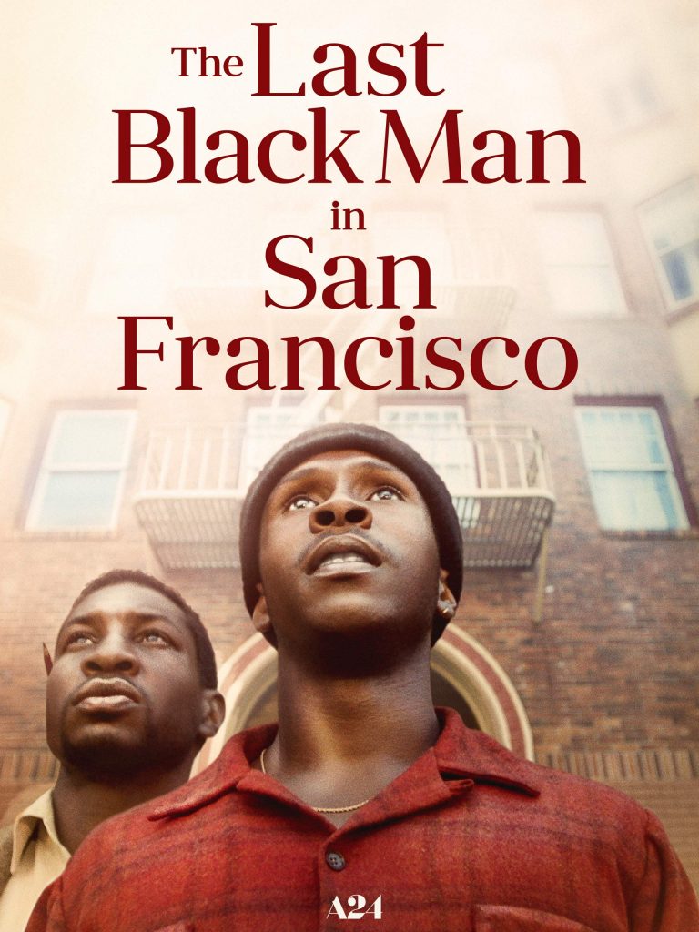 「THE LAST BLACK MAN IN SAN FRANCISCO」鑑賞