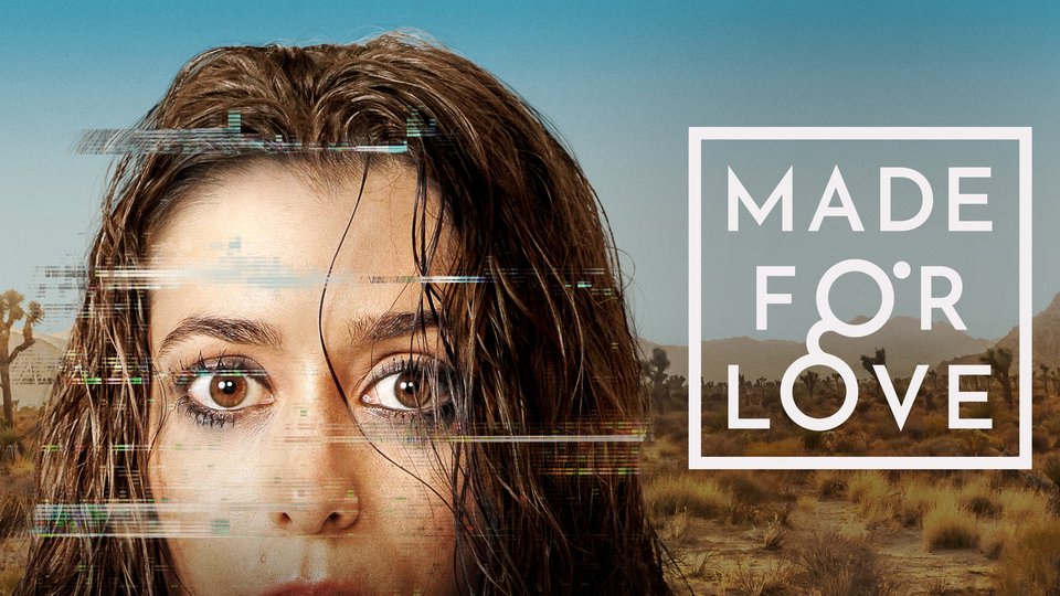 「MADE FOR LOVE」鑑賞